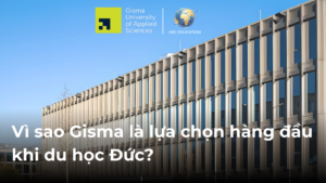 Vì sao Gisma là lựa chọn hàng đầu khi du học Đức?